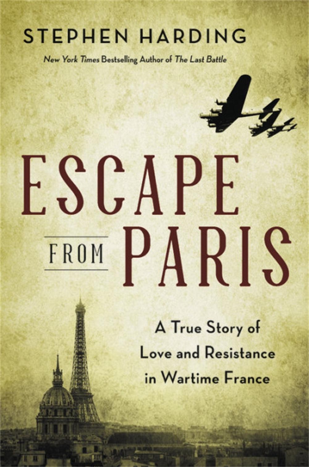 Escape from Paris by Stephen Harding - ISBN: 9780306922169