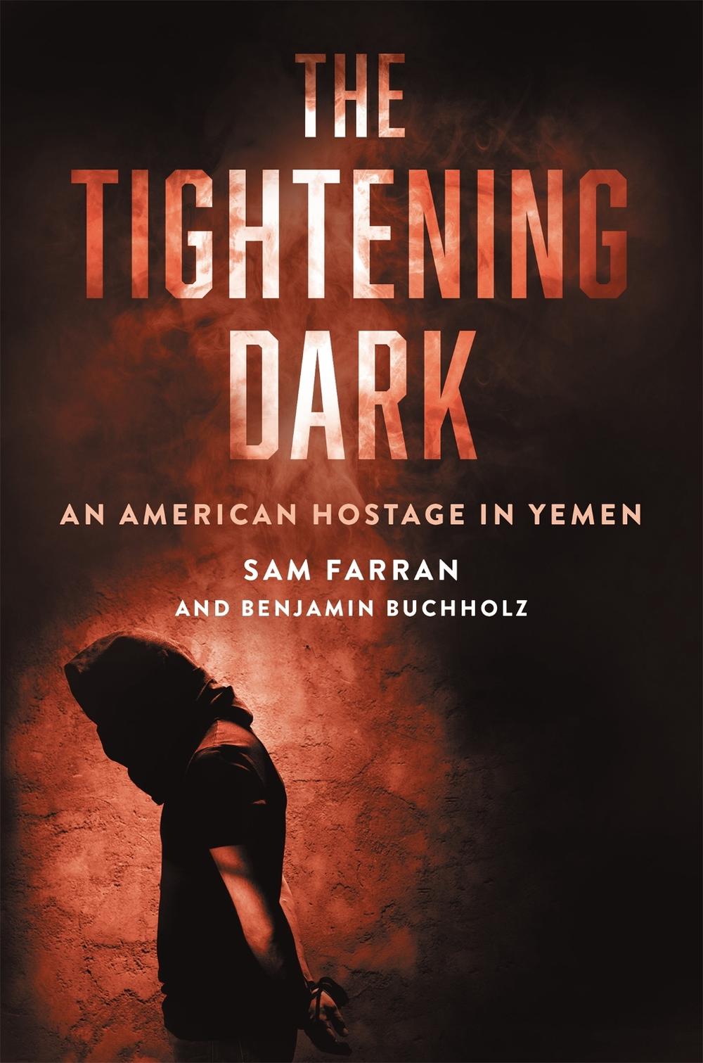 The Tightening Dark by Benjamin Buchholz - ISBN: 9780306922718