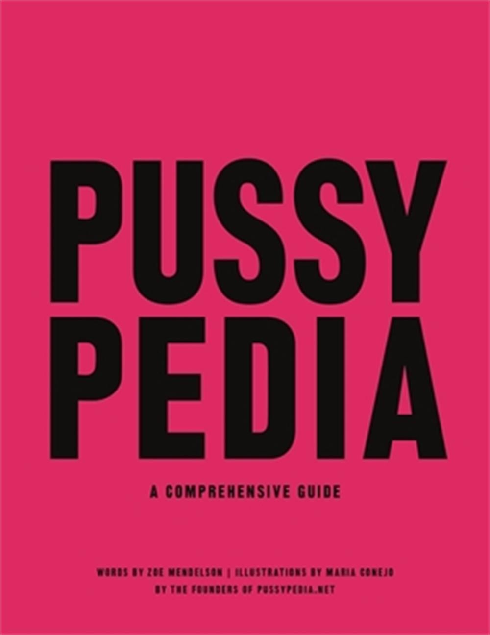 Pussypedia by Zoe Mendelson - ISBN: 9780306924286