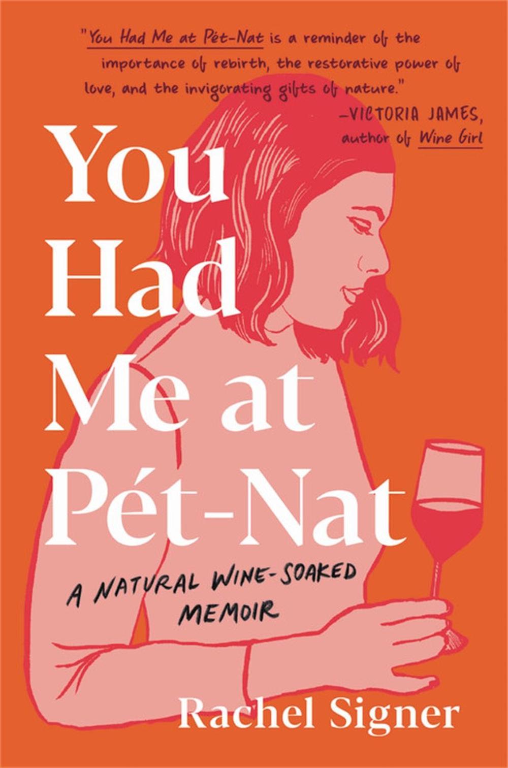 You Had Me at Pet-Nat by Rachel Signer - ISBN: 9780306924743