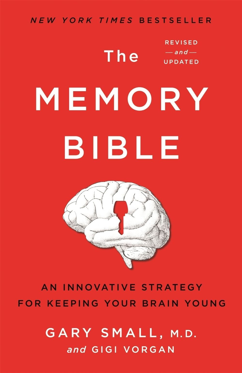 The Memory Bible by Gary Small - ISBN: 9780306925351