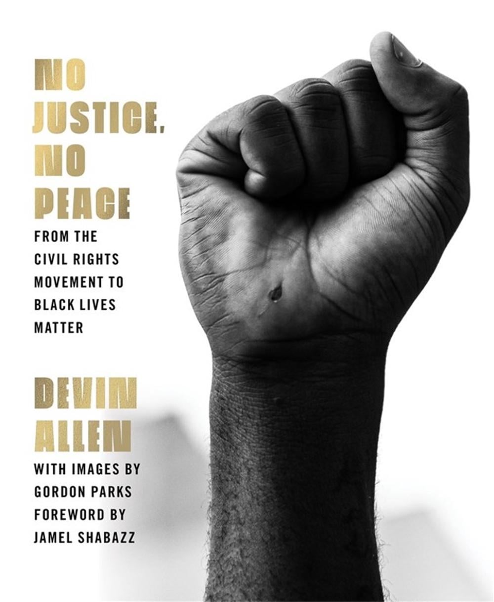 No Justice, No Peace by Devin Allen - ISBN: 9780306925900