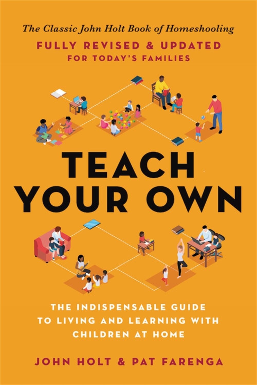 Teach Your Own by John Holt - ISBN: 9780306926211