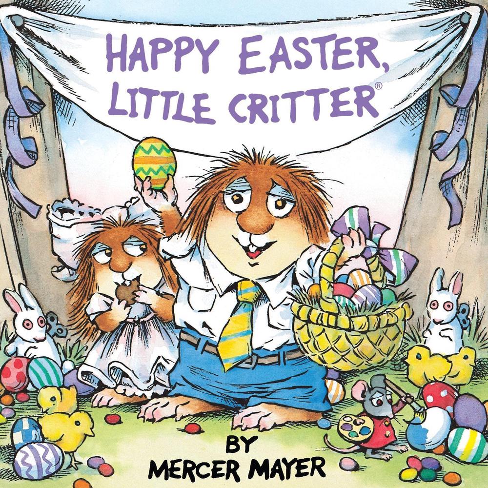 Happy Easter, Little Critter (Little Critter) by Mercer Mayer - ISBN: 9780307117236