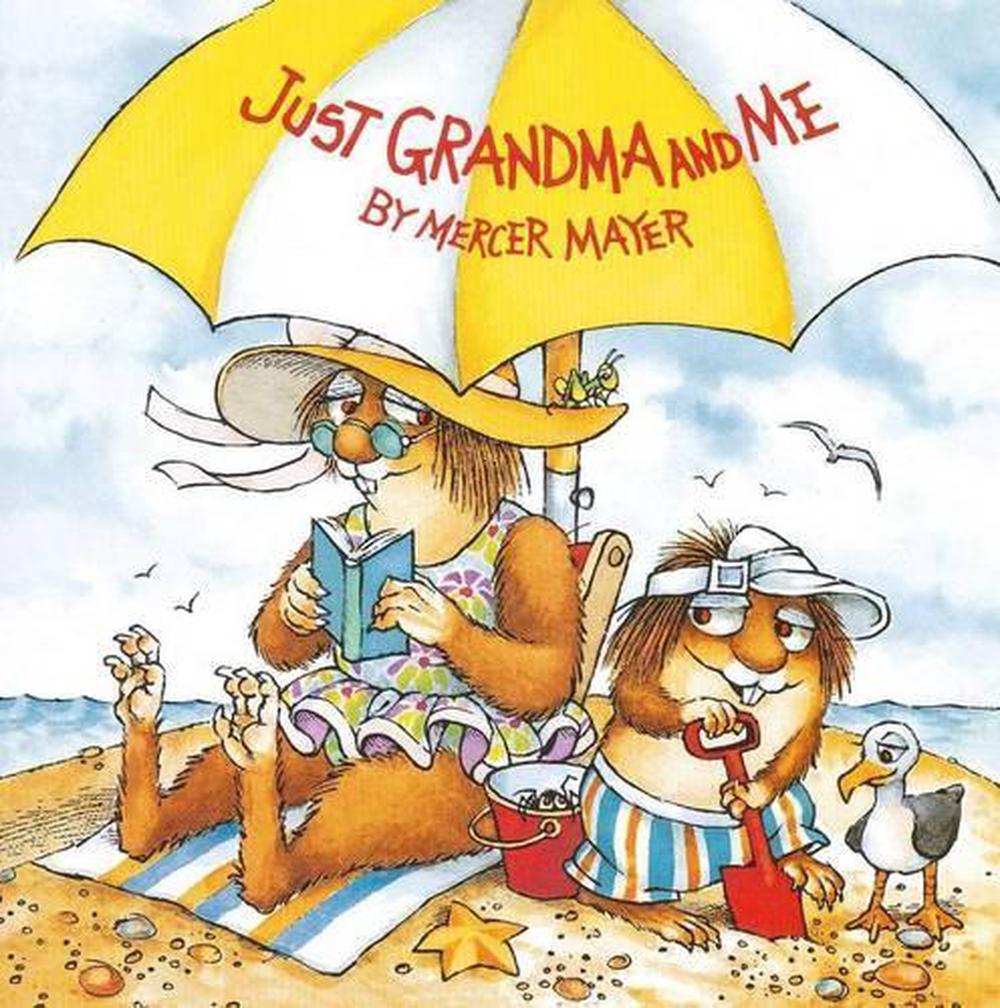 Just Grandma and Me (Little Critter) by Mercer Mayer - ISBN: 9780307118936