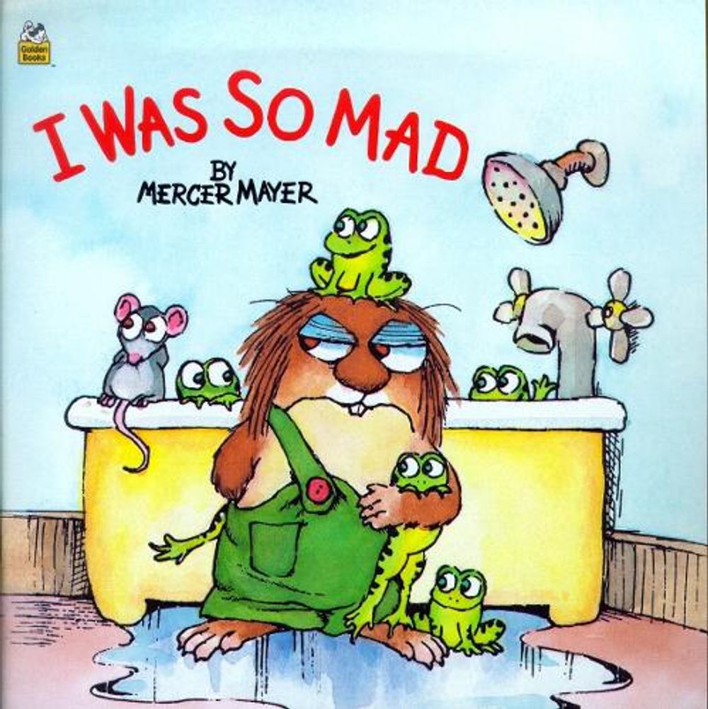 I Was So Mad (Little Critter) by Mercer Mayer - ISBN: 9780307119391