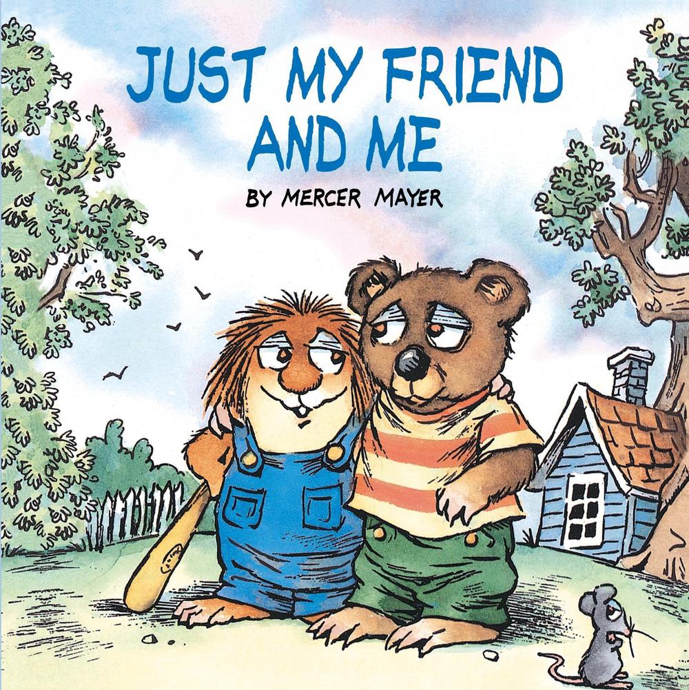 Just My Friend and Me (Little Critter) by Mercer Mayer - ISBN: 9780307119476