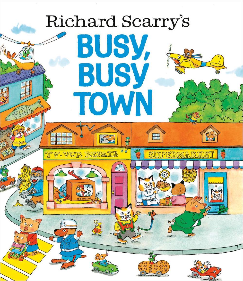 Richard Scarry's Busy, Busy Town, 9780307168030