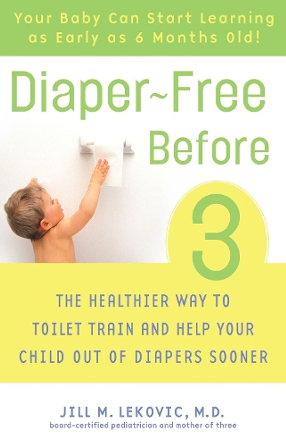 Diaper-Free Before 3 by Jill Lekovic - ISBN: 9780307237095