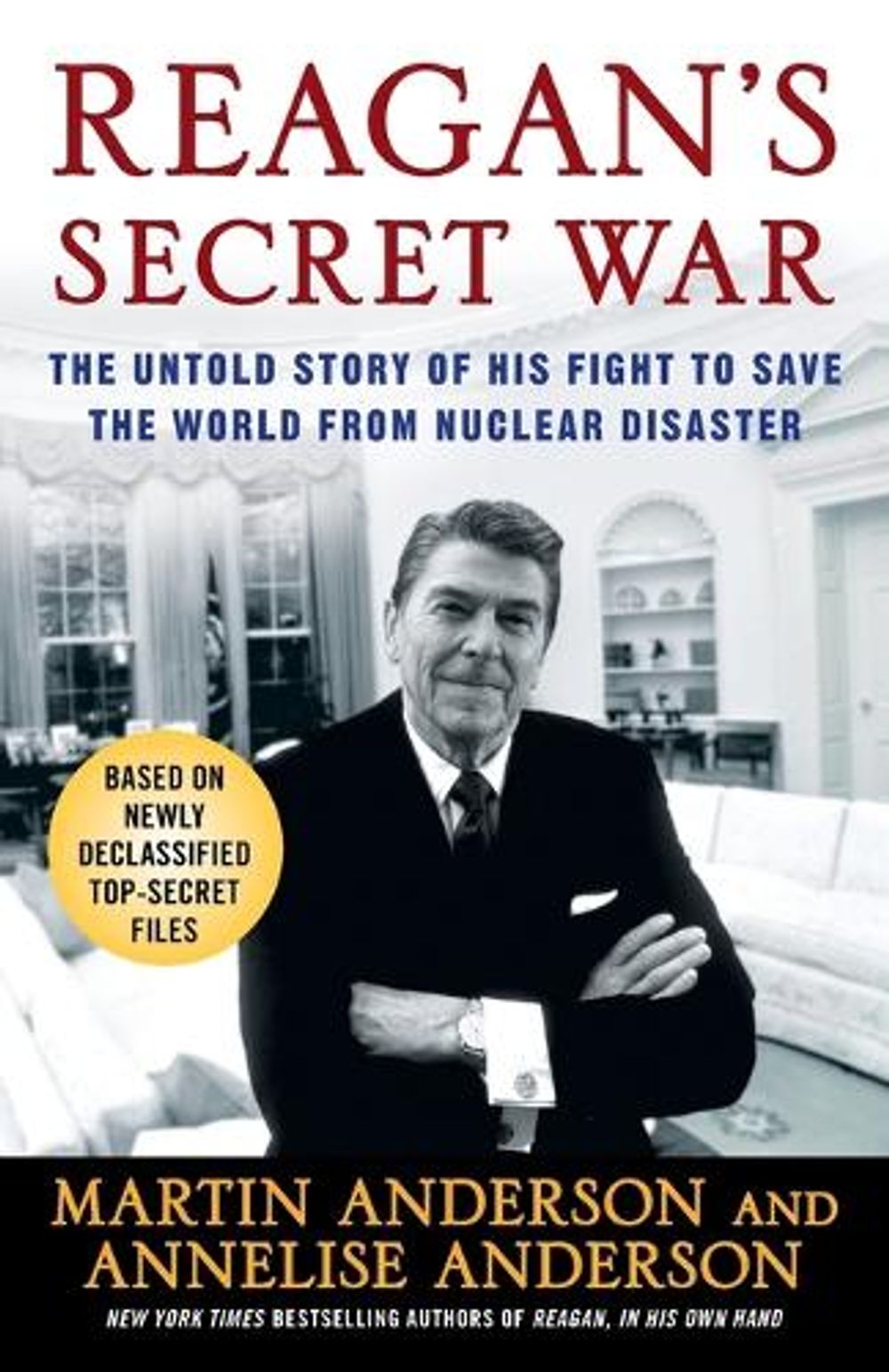 Reagan's Secret War by Martin Anderson - ISBN: 9780307238634