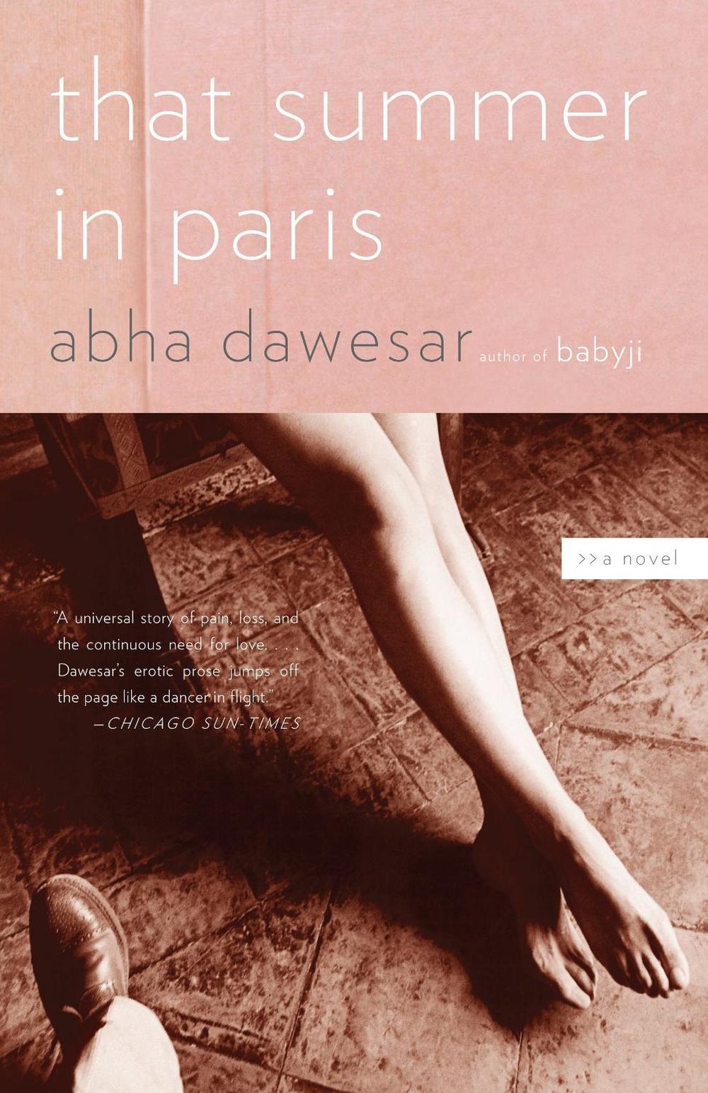 That Summer in Paris by Abha Dawesar - ISBN: 9780307275455