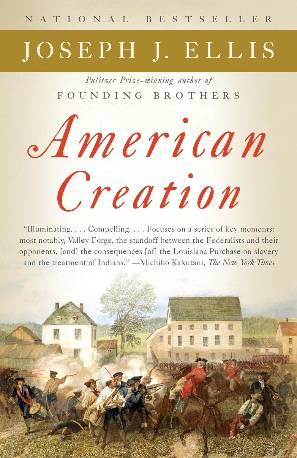 American Creation by Joseph J. Ellis - ISBN: 9780307276452