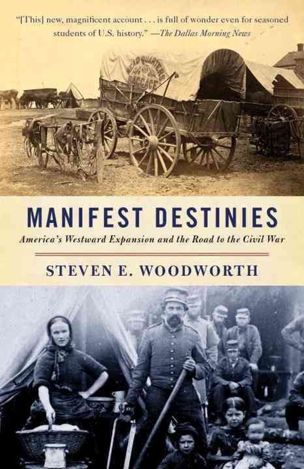 Manifest Destinies by Steven E. Woodworth - ISBN: 9780307277701