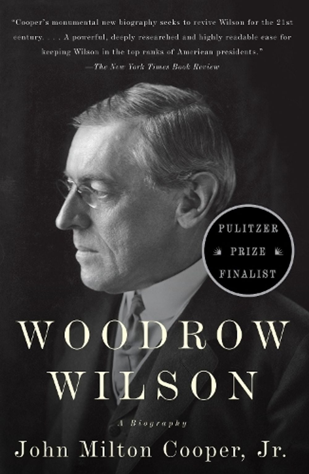 Woodrow Wilson by John Milton Cooper - ISBN: 9780307277909