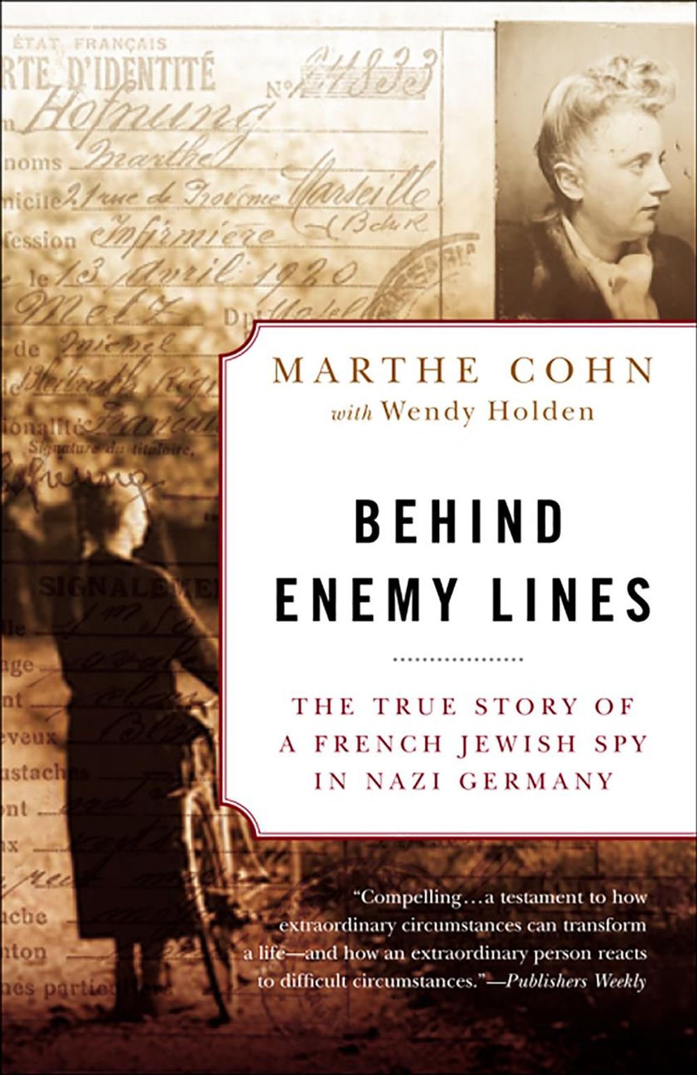 Behind Enemy Lines by Marthe Cohn - ISBN: 9780307335906
