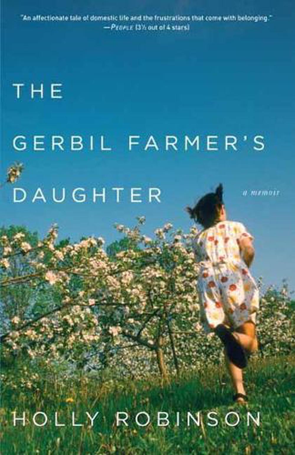The Gerbil Farmer's Daughter by Holly Robinson - ISBN: 9780307337467