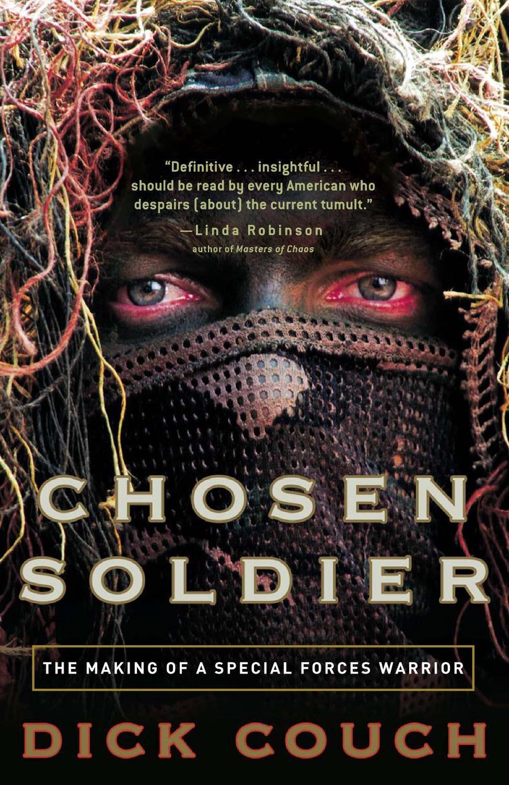 Chosen Soldier by Dick Couch - ISBN: 9780307339393
