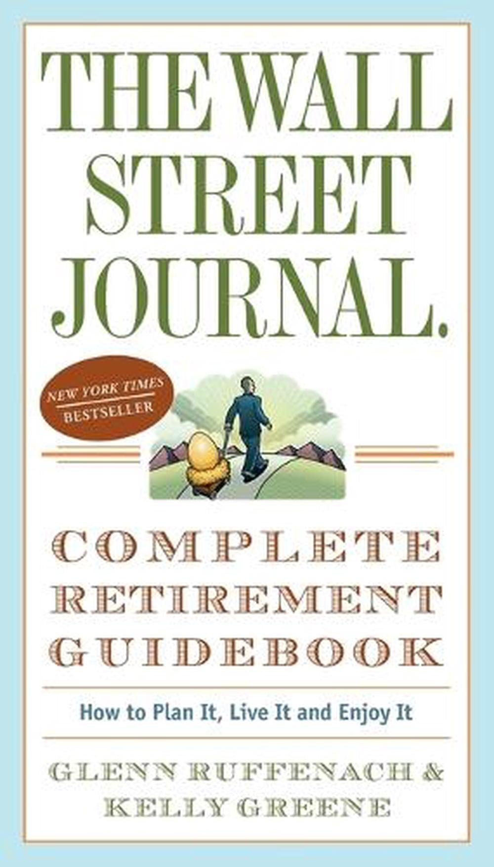 The Wall Street Journal. Complete Retirement Guidebook by Glenn Ruffenach - ISBN: 9780307350992