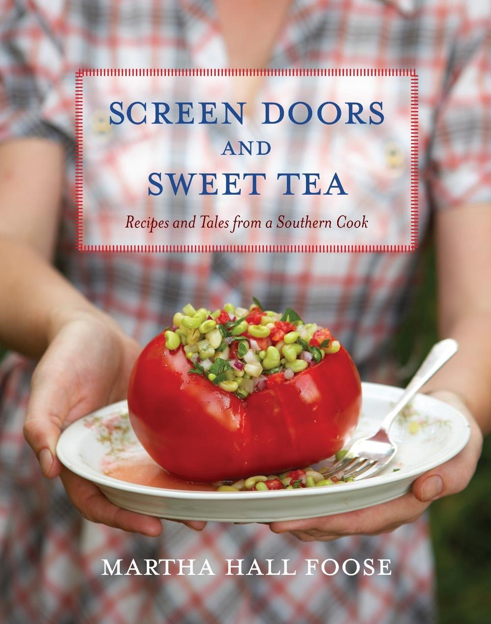 Screen Doors and Sweet Tea by Martha Hall Foose - ISBN: 9780307351401