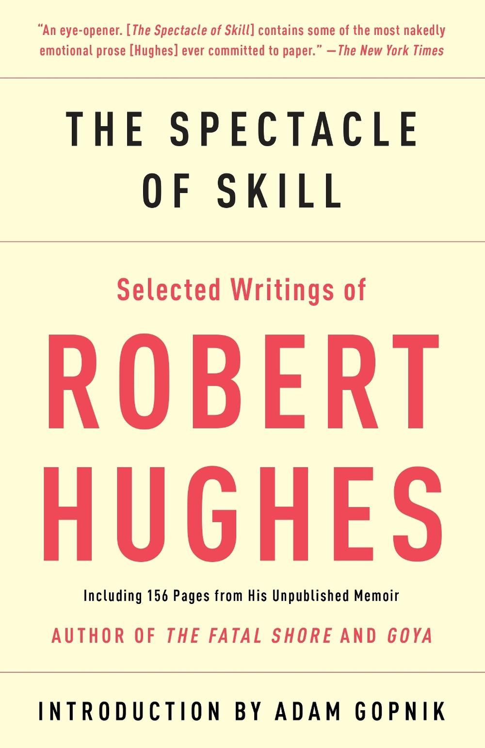 The Spectacle of Skill by Robert Hughes - ISBN: 9780307385994