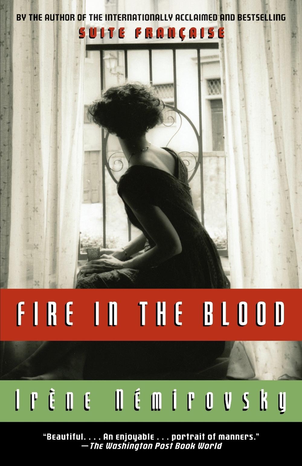 Fire in the Blood by Irene Nemirovsky - ISBN: 9780307388001