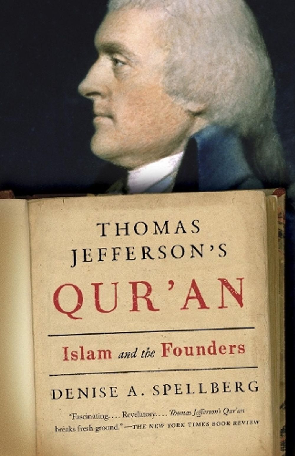 Thomas Jefferson's Qur'an by Denise A. Spellberg - ISBN: 9780307388391