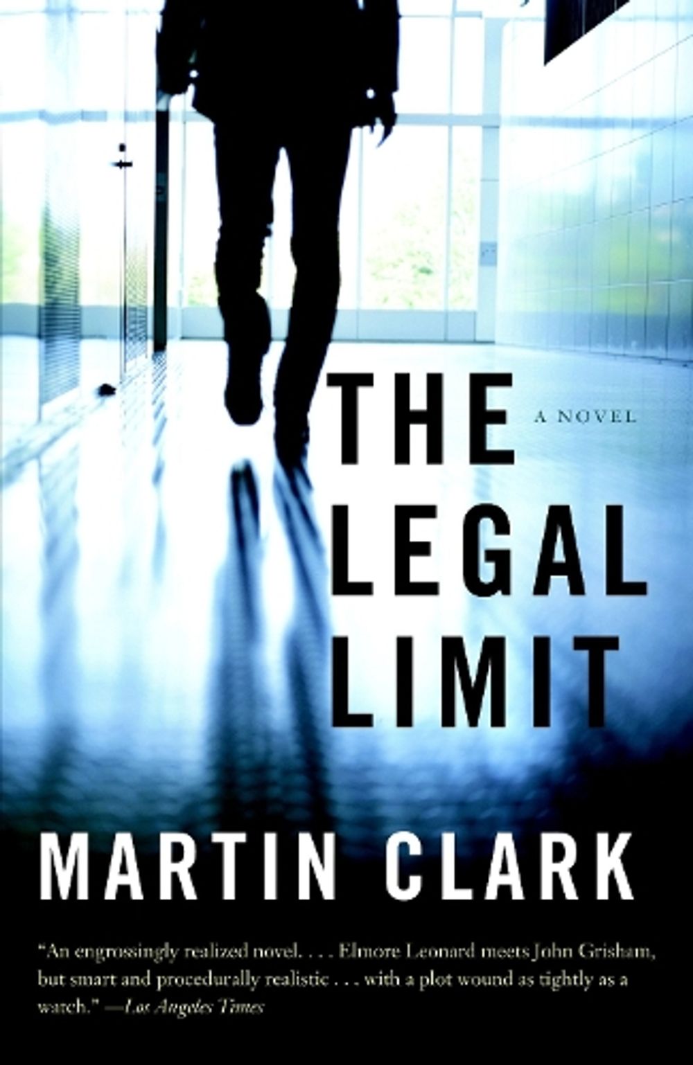 The Legal Limit by Martin Clark - ISBN: 9780307388667