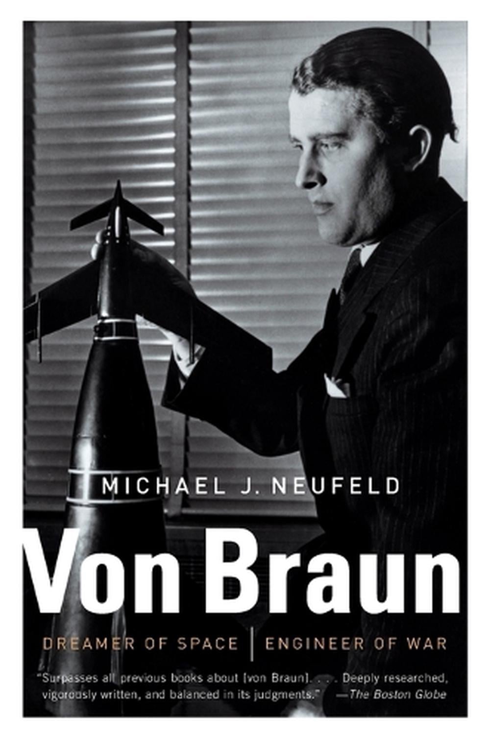 Von Braun by Michael Neufeld - ISBN: 9780307389374