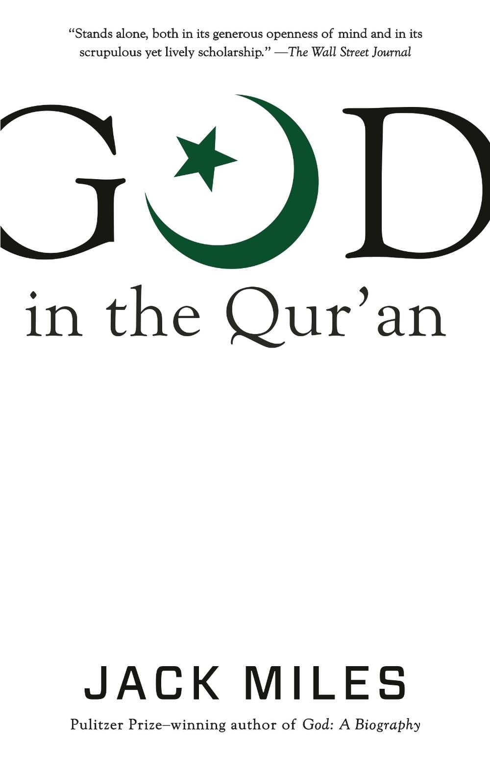God in the Qur'an by Jack Miles - ISBN: 9780307389947