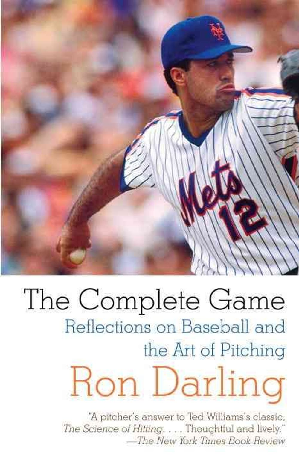 The Complete Game by Ron Darling - ISBN: 9780307390585