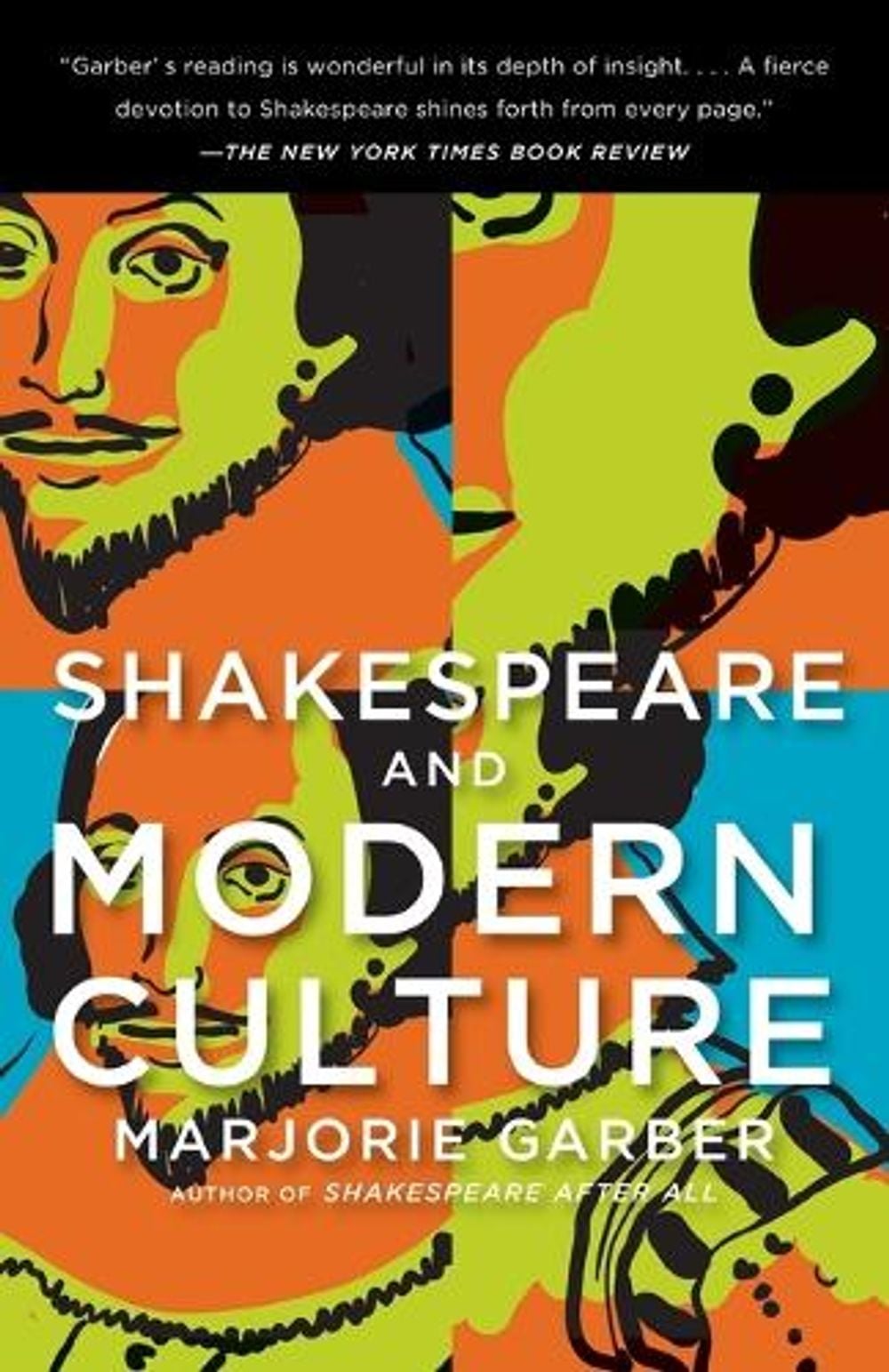 Shakespeare and Modern Culture by Marjorie Garber - ISBN: 9780307390967
