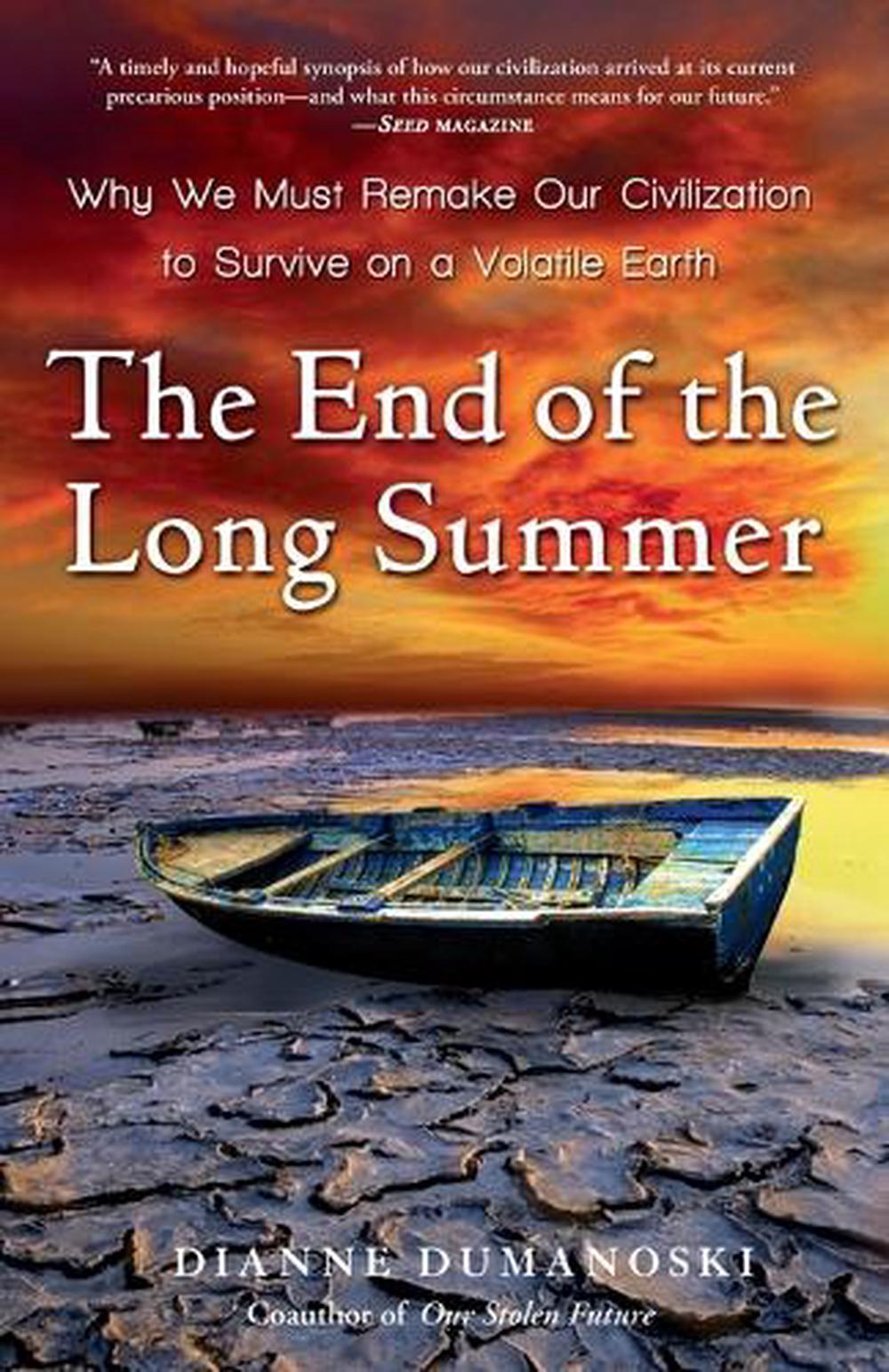 The End of the Long Summer by Dianne Dumanoski - ISBN: 9780307396099