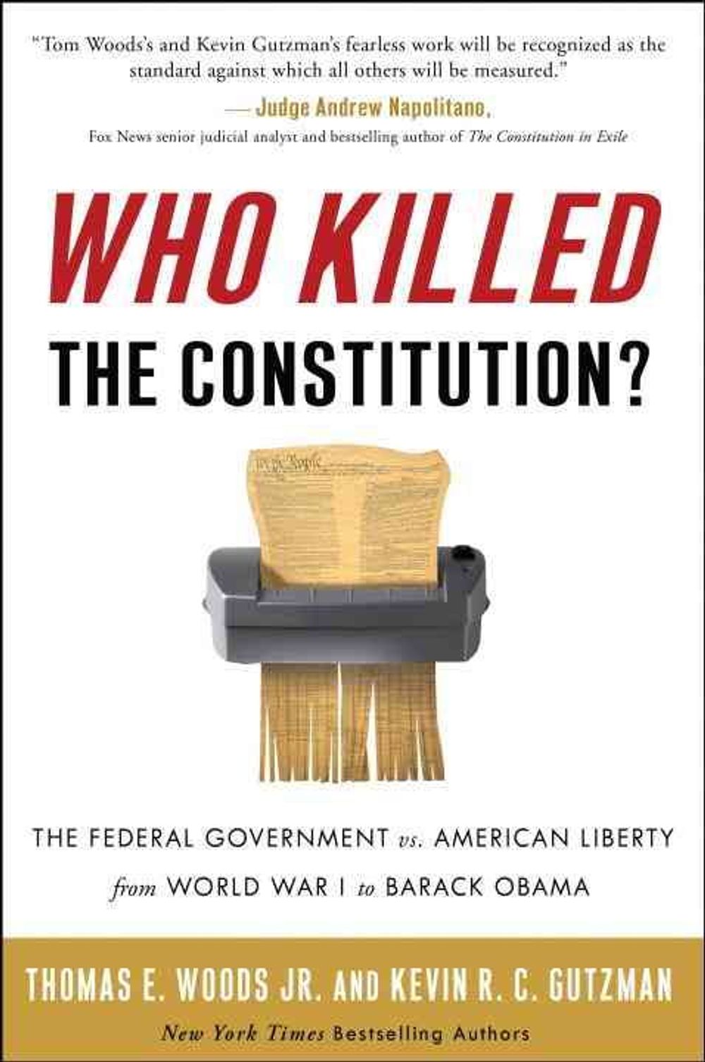 Who Killed the Constitution? by Kevin R.C. Gutzman - ISBN: 9780307405760