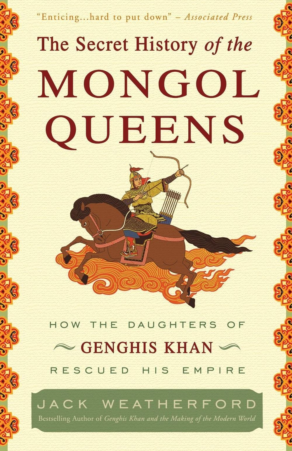 The Secret History of the Mongol Queens by Jack Weatherford - ISBN: 9780307407160