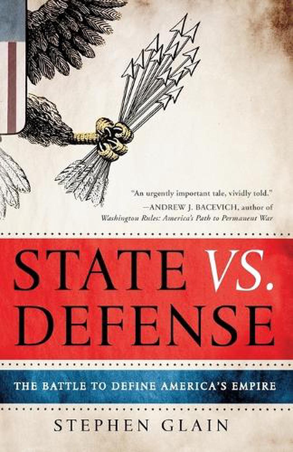 State vs. Defense by Stephen Glain - ISBN: 9780307408426