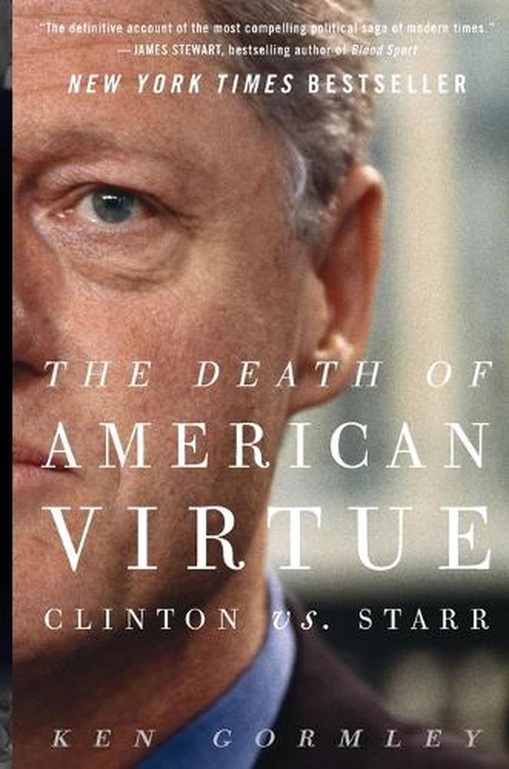 The Death of American Virtue by Ken Gormley - ISBN: 9780307409454