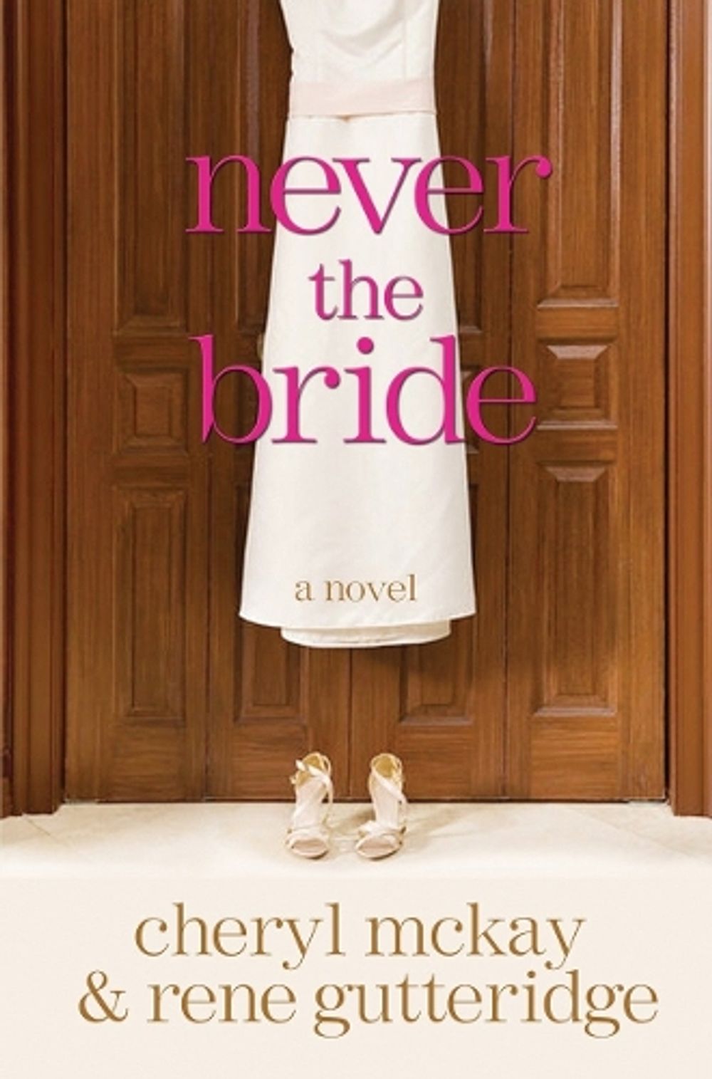 Never the Bride by Rene Gutteridge - ISBN: 9780307444981
