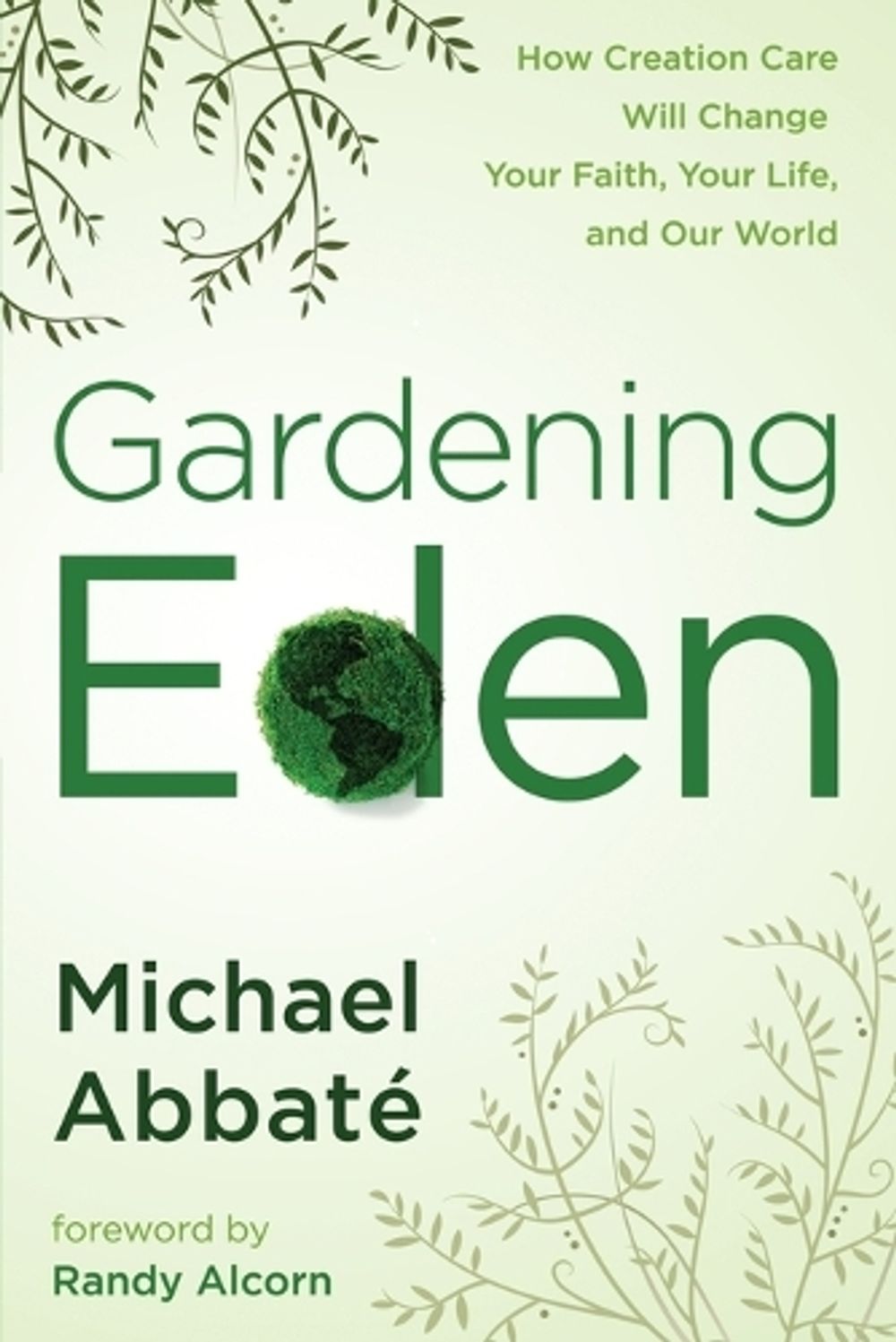 Gardening Eden by Mike Abbate - ISBN: 9780307444998