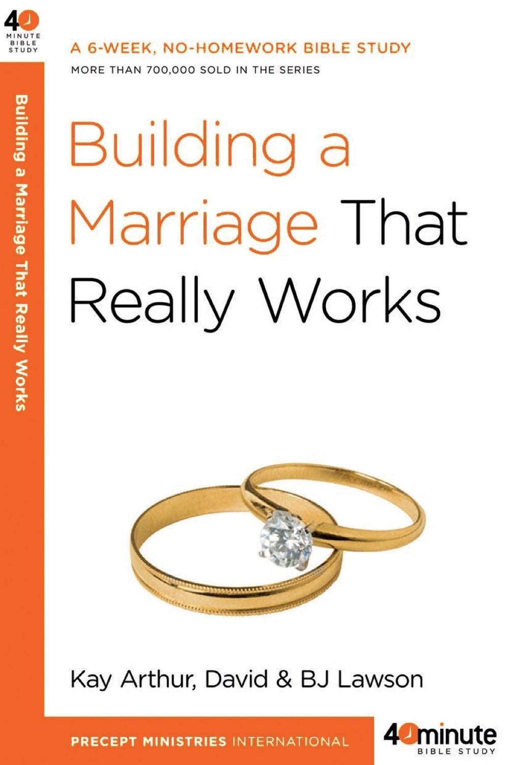 Building a Marriage that Really Works by Kay Arthur - ISBN: 9780307457578