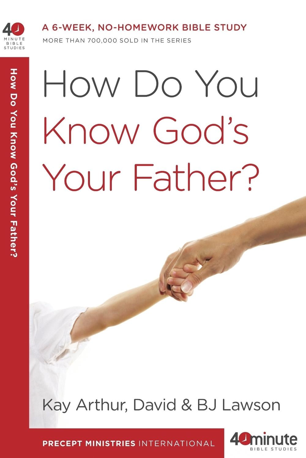 How Do you Know God's your Father by Kay Arthur - ISBN: 9780307457622