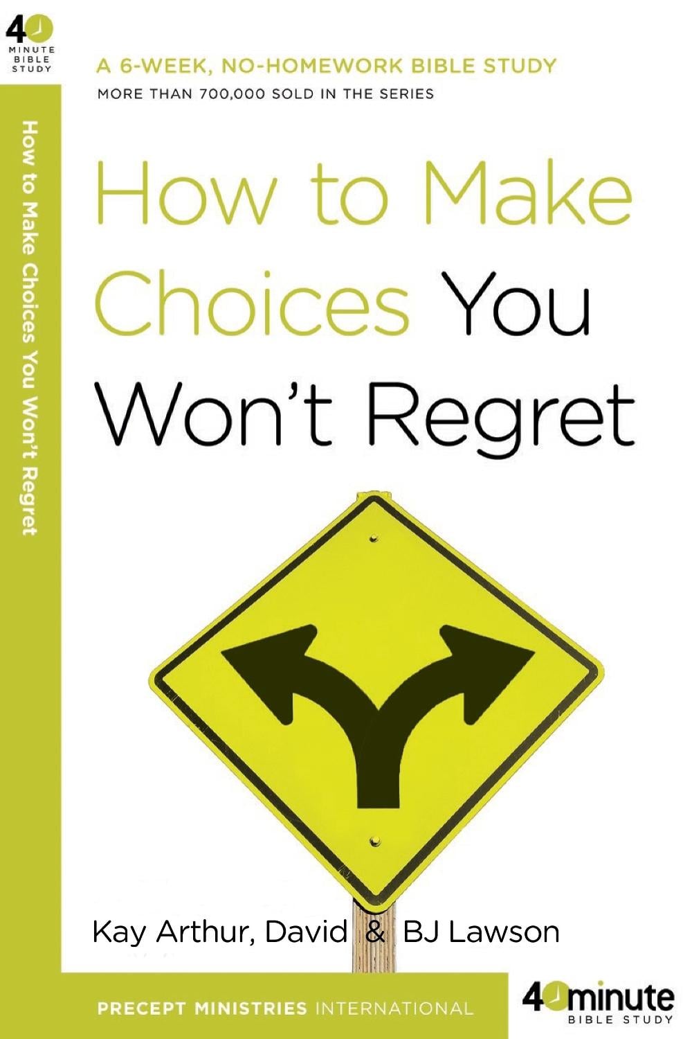 How to Make Choices you Won't Regret by Kay Arthur - ISBN: 9780307457646