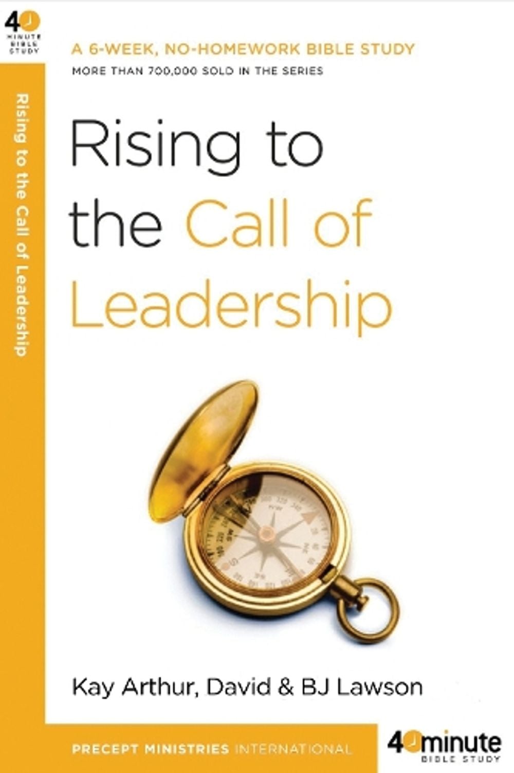 Rising to the Call of Leadership by Kay Arthur - ISBN: 9780307457691