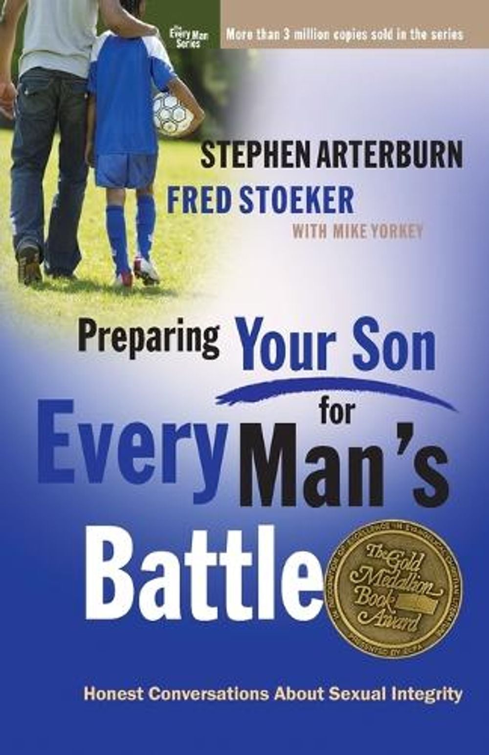 Preparing your Son for Every Man's Battle by Stephen Arterburn - ISBN: 9780307458568