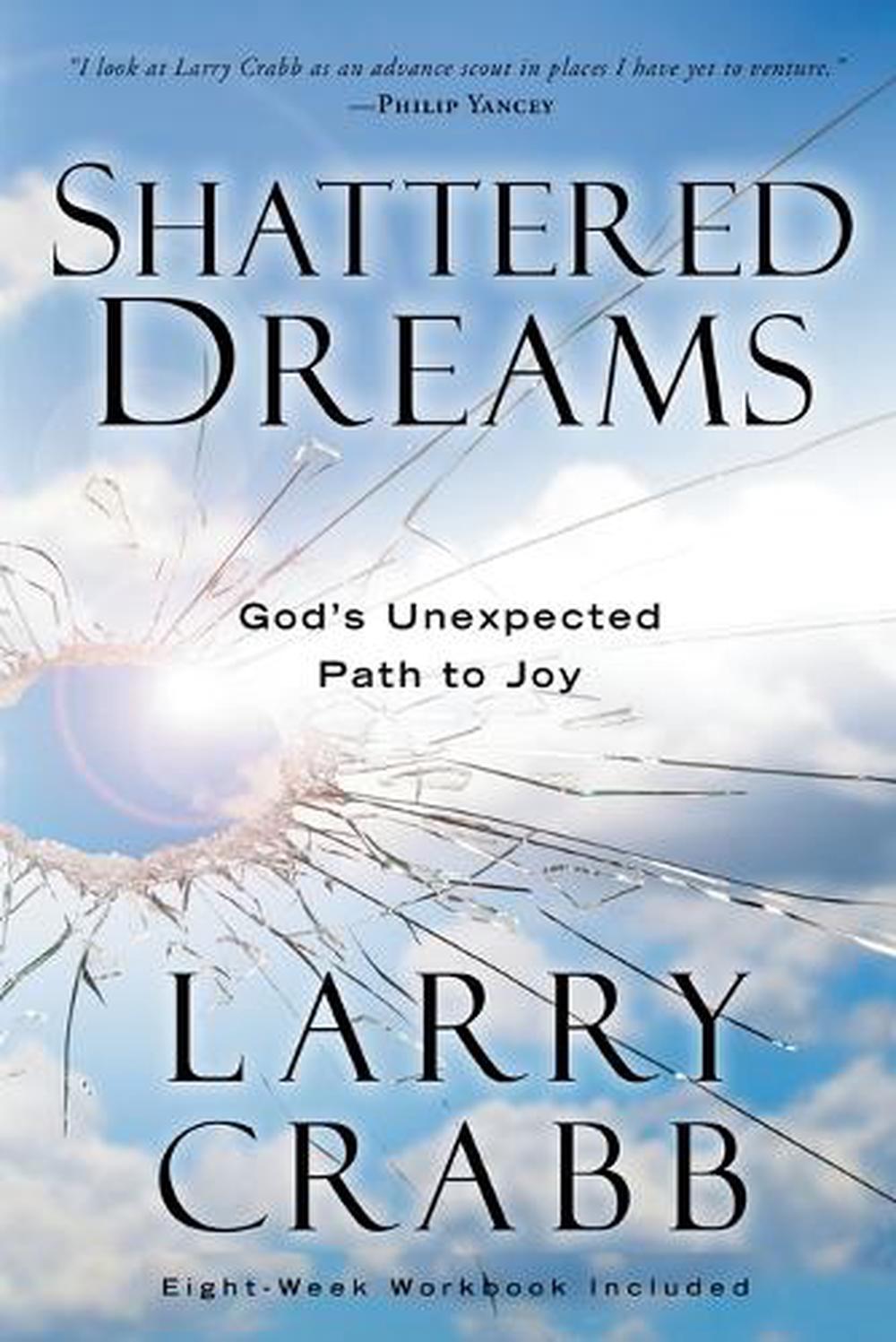 Shattered Dreams (Includes Workbook) by Larry Crabb - ISBN: 9780307459503