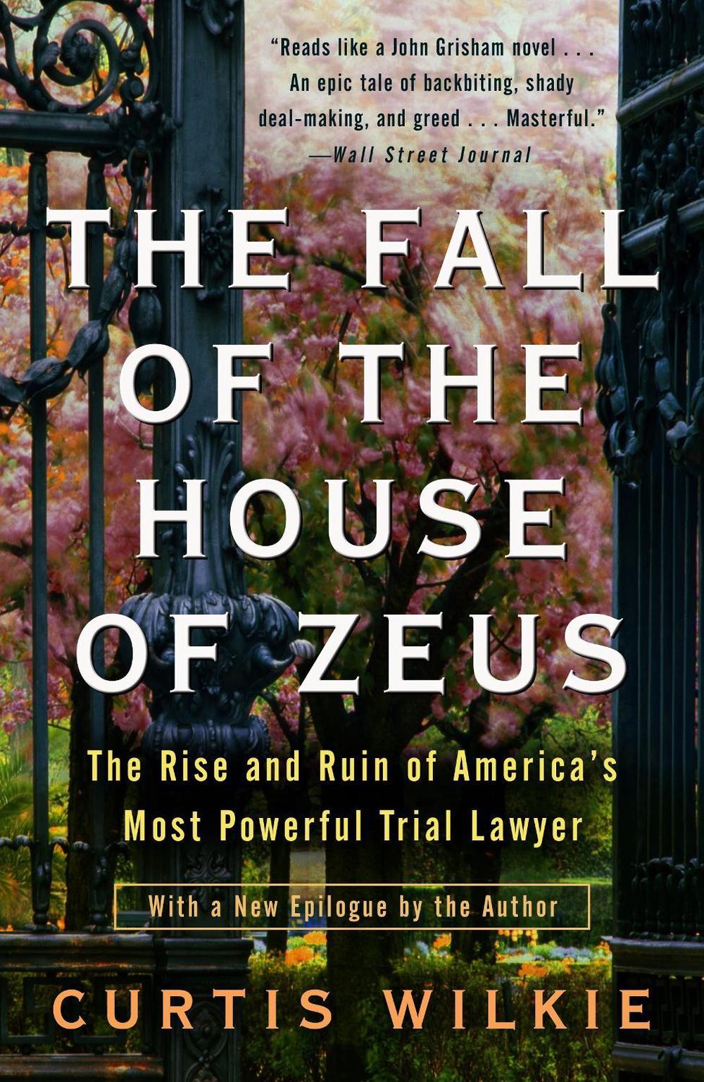 The Fall of the House of Zeus by Curtis Wilkie - ISBN: 9780307460714