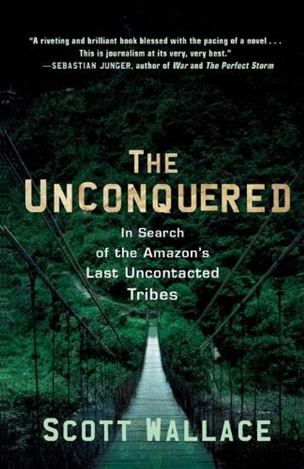 The Unconquered by Scott Wallace - ISBN: 9780307462978