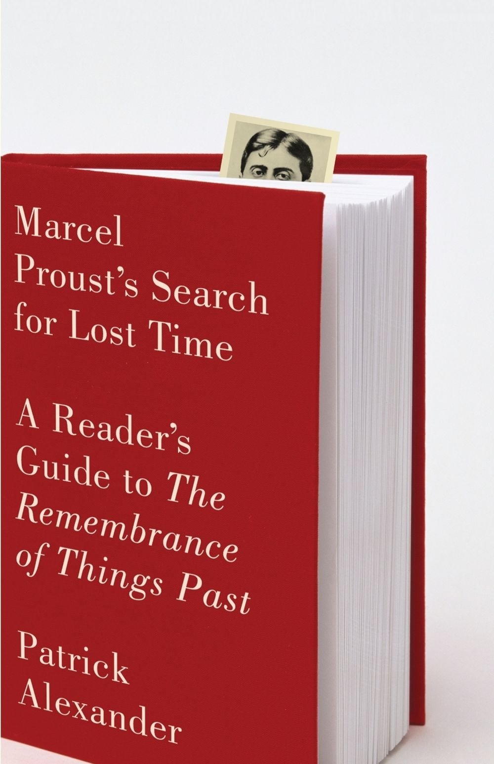 Marcel Proust's Search for Lost Time by Patrick Alexander - ISBN: 9780307472328