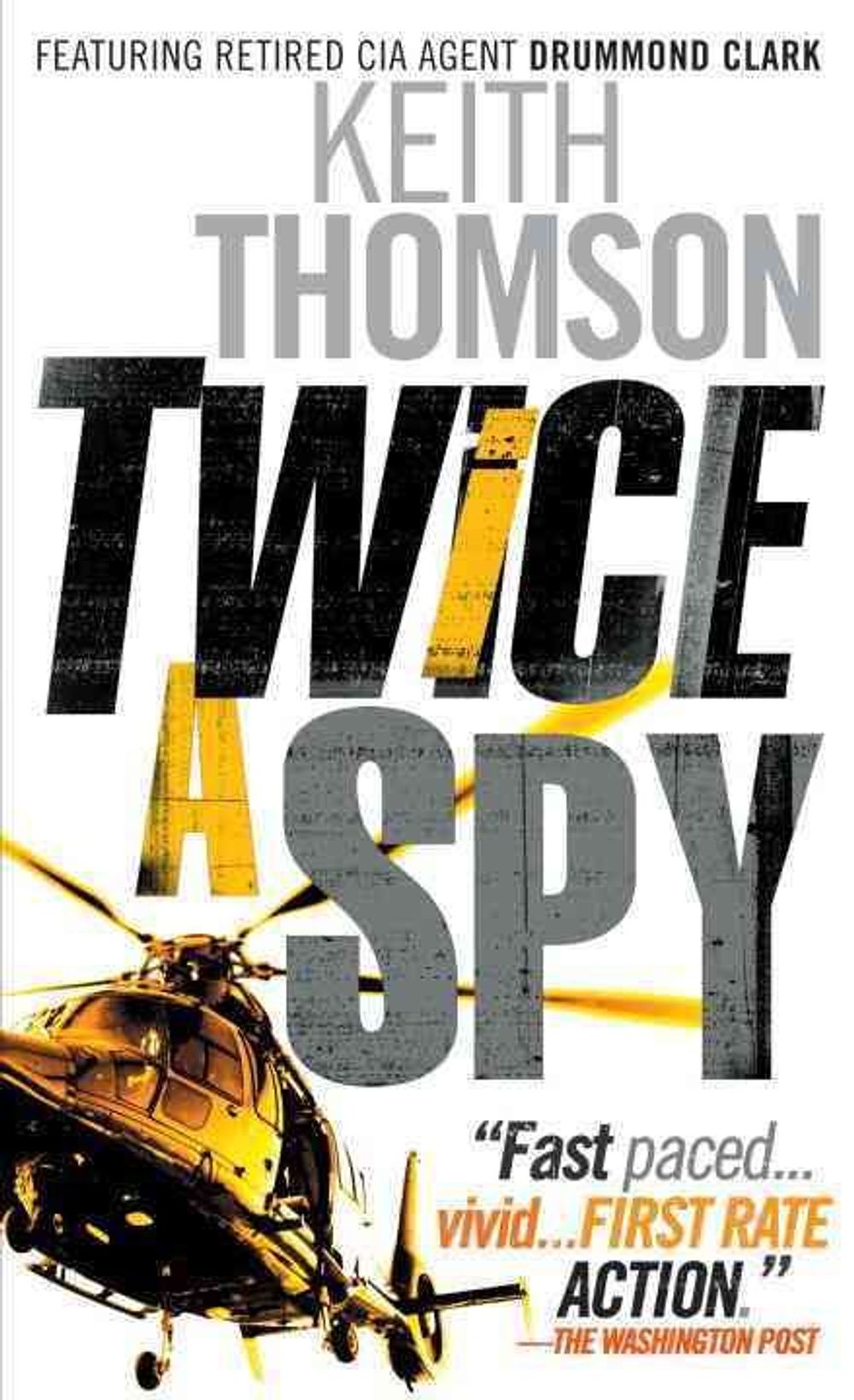 Twice a Spy by Keith Thomson - ISBN: 9780307473158