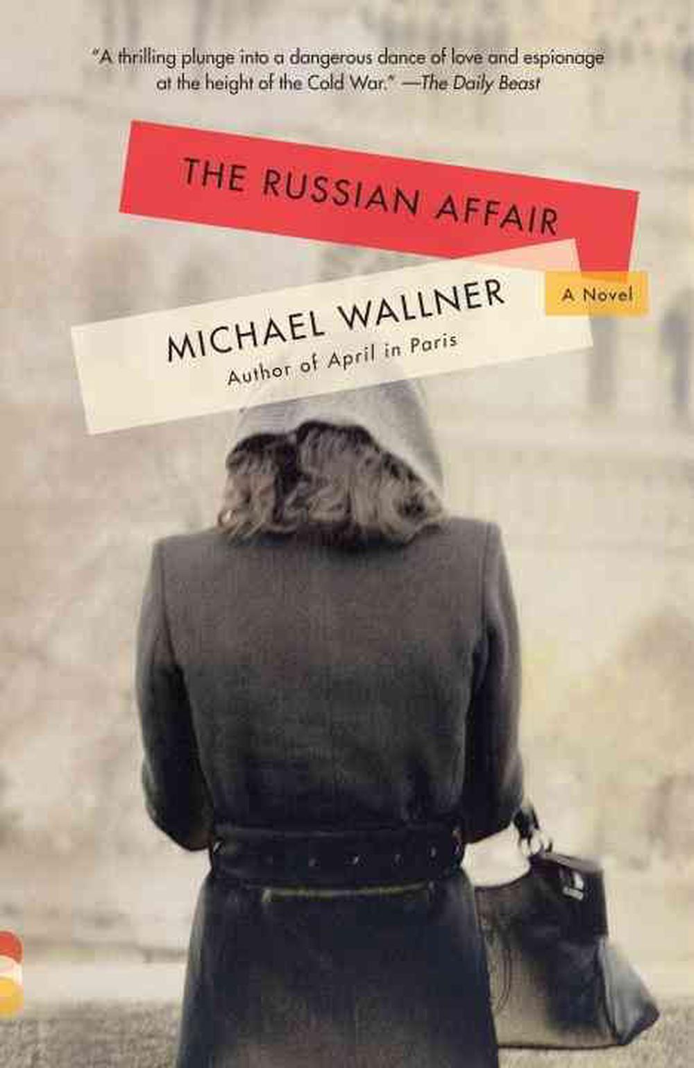 The Russian Affair by Michael Wallner - ISBN: 9780307475039