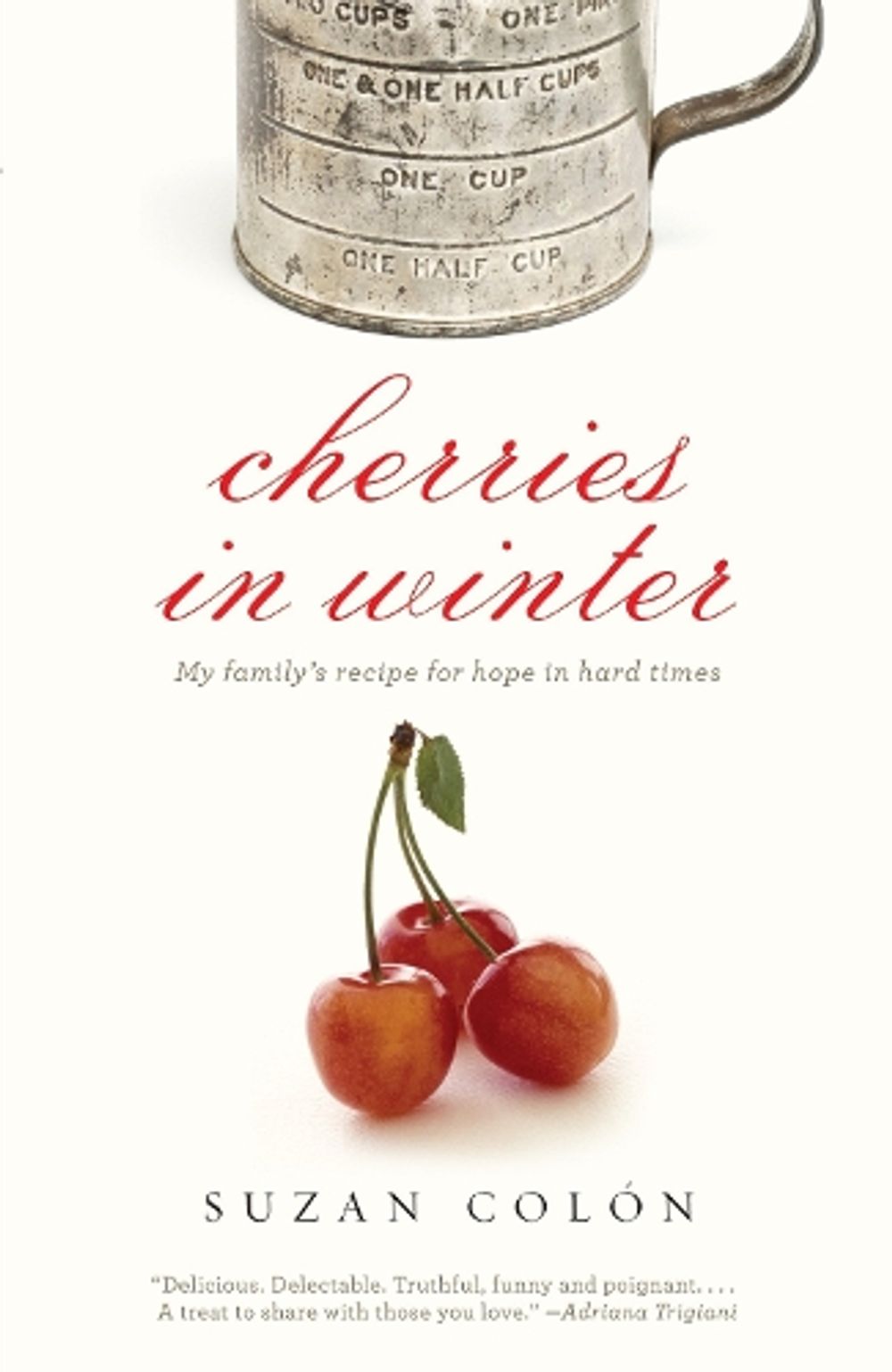 Cherries in Winter by Suzan Colon - ISBN: 9780307475930